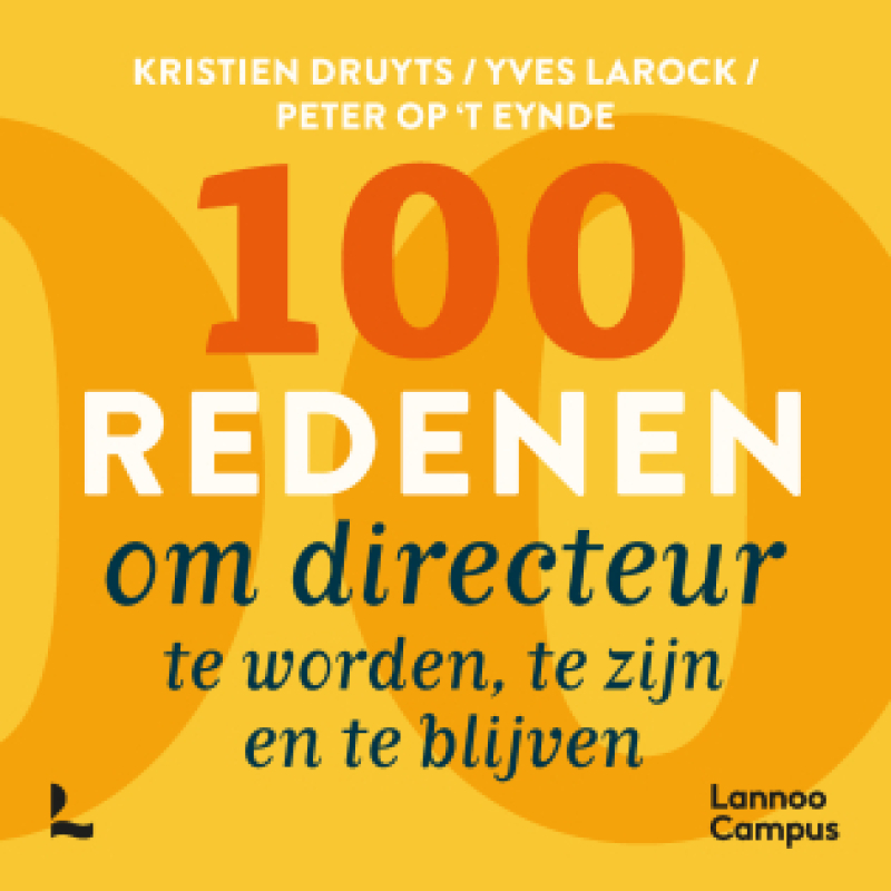 100 redenen om directeur te worden, te zijn en te blijven